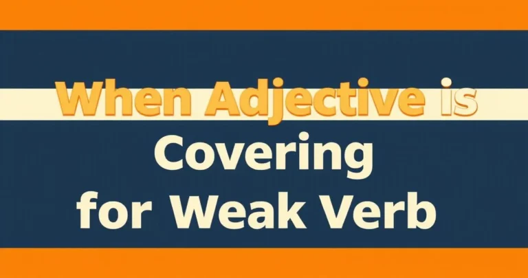 Illustration for When an Adjective Is Covering for a Weak Verb