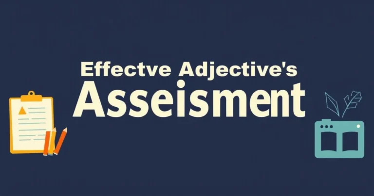 Illustration for Effective Adjectives for Assessment: A Comprehensive Guide