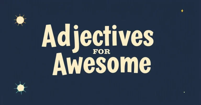 Illustration for Adjectives for Awesome: Expanding Your English Vocabulary