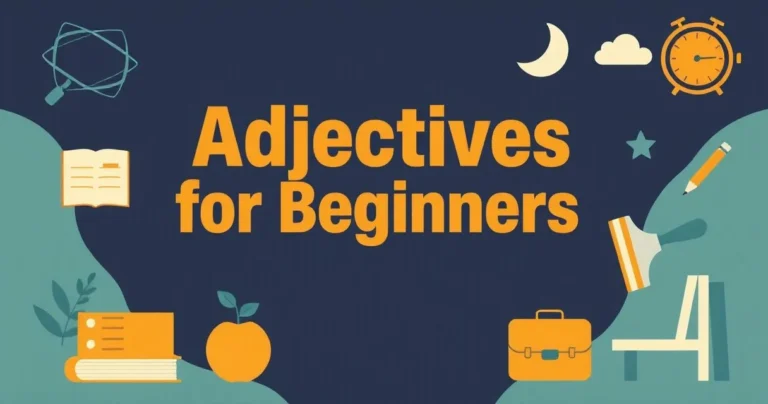 Illustration for Adjectives for Beginners: A Comprehensive Guide