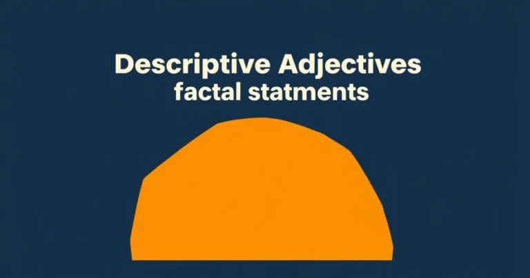 Illustration for Descriptive Adjectives for Factual Statements: A Comprehensive Guide