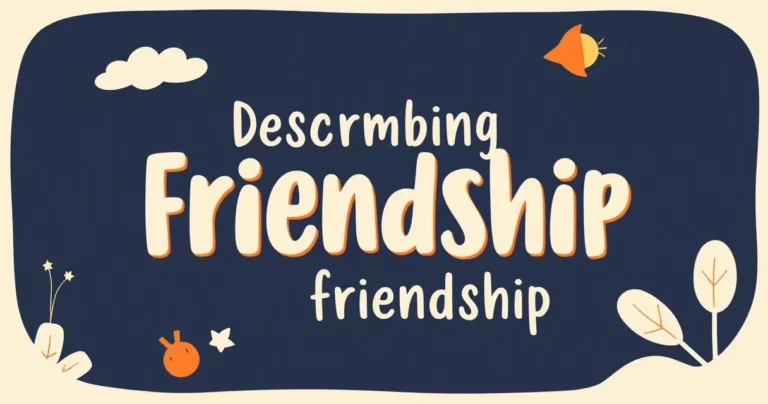 Illustration for Describing Friendship: Mastering Adjectives for Connection