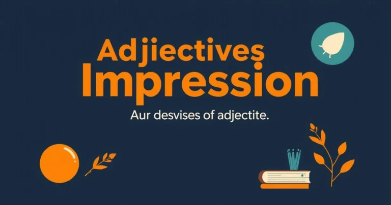 Illustration for Adjectives of Impression: Mastering Descriptive Language