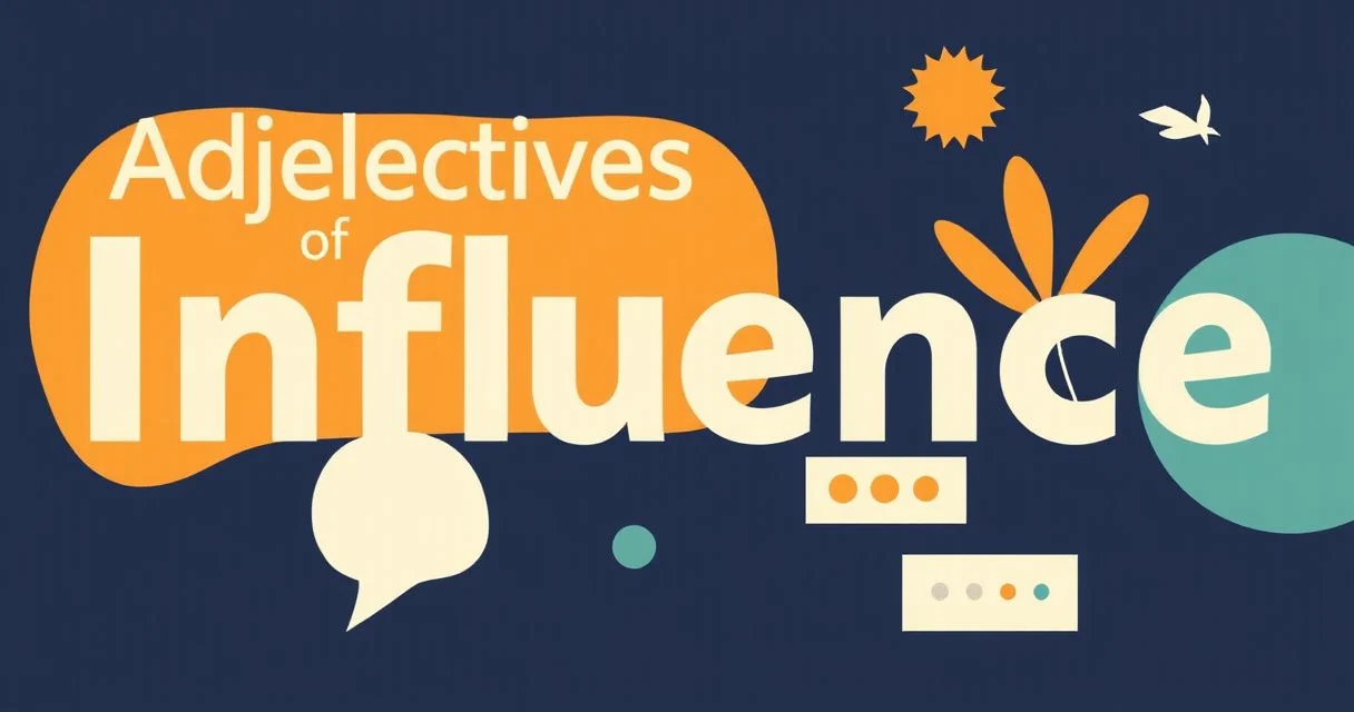 Illustration for Adjectives of Influence: Mastering Persuasive Language