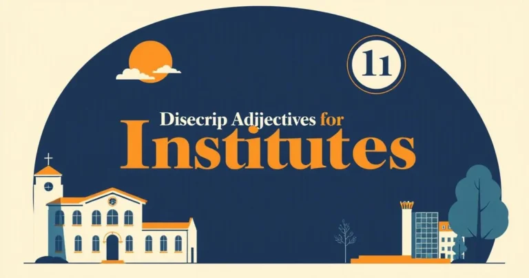 Illustration for Descriptive Adjectives for Institutes: A Comprehensive Guide