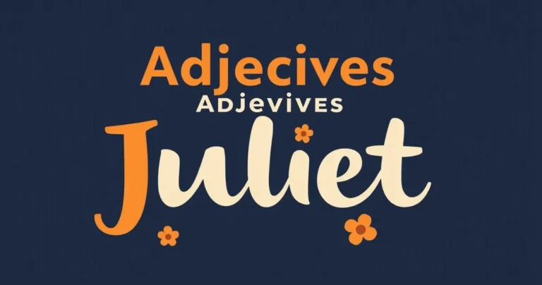 Illustration for Adjectives for Juliet: A Comprehensive Guide