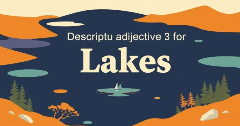 Illustration for Descriptive Adjectives for Lakes: A Comprehensive Guide