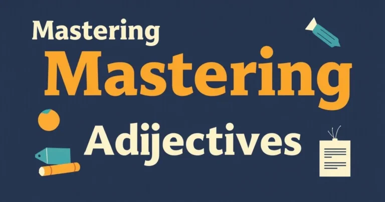 Illustration for Mastering Adjectives: A Comprehensive Guide to Descriptive Words