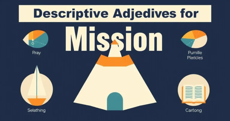 Illustration for Descriptive Adjectives for “Mission”: A Comprehensive Guide