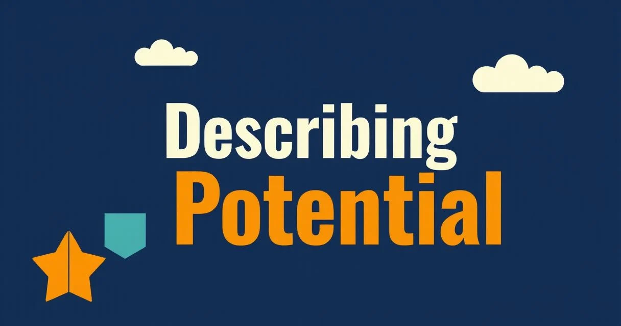 Illustration for Describing Potential: Adjectives for Opportunity in English