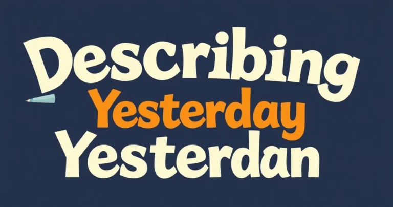 Illustration for Describing Yesterday: Mastering Adjectives for the Past
