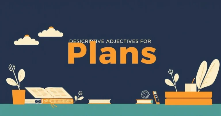 Illustration for Descriptive Adjectives for Plans: A Comprehensive Guide