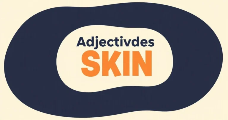 Illustration for Adjectives for Skin: A Comprehensive Grammar Guide