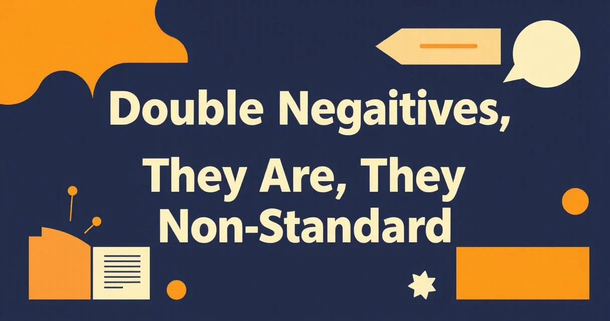 Illustration for Double Negatives Are Not Illogical, They Are Non-Standard